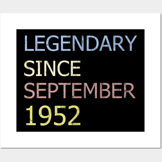 LEGENDARY SINCE SEPTEMBER 1952 Wall Art by BK55